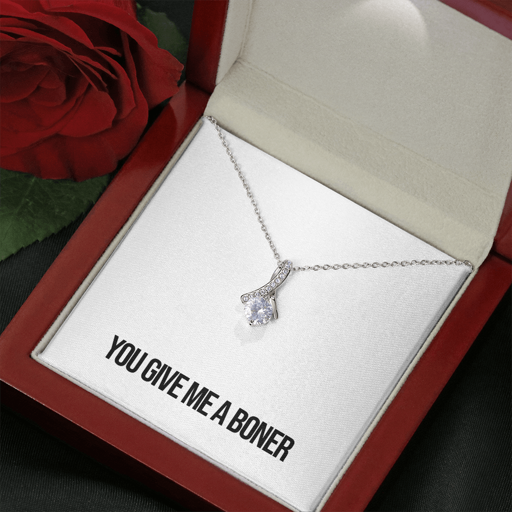 You Give Me A Boner Alluring Beauty Necklace