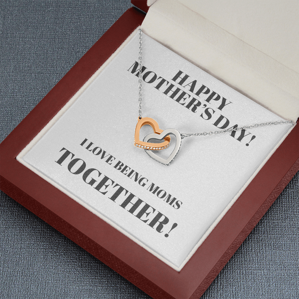 I Love Being Moms Together Interlocking Hearts Necklace