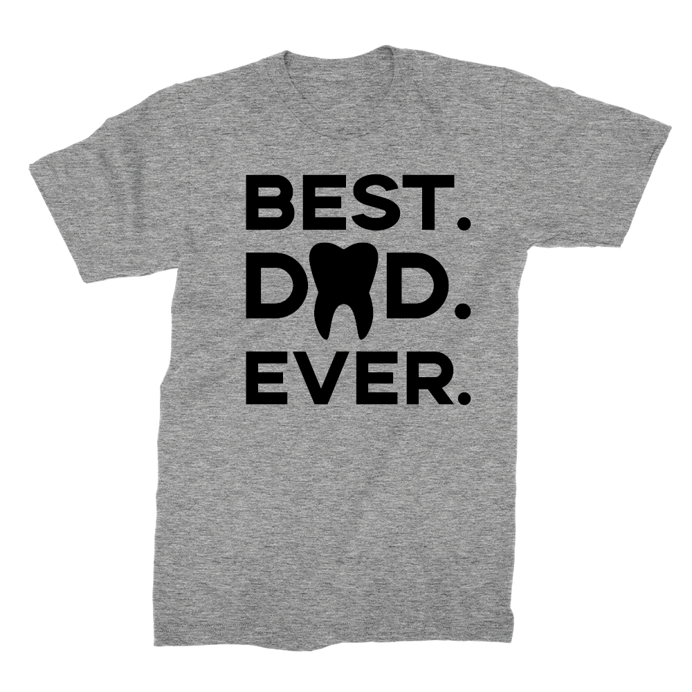 Best. Dad. Ever. (Tooth)