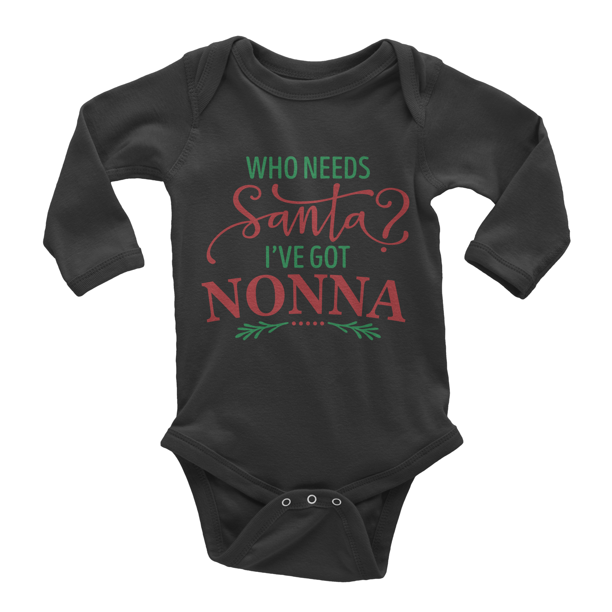 Who Needs Santa I've Got Nonna