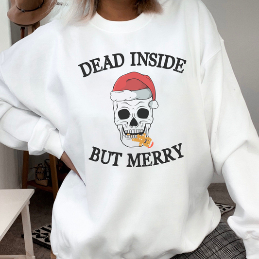 Dead Inside But Merry Skull Sweatshirt