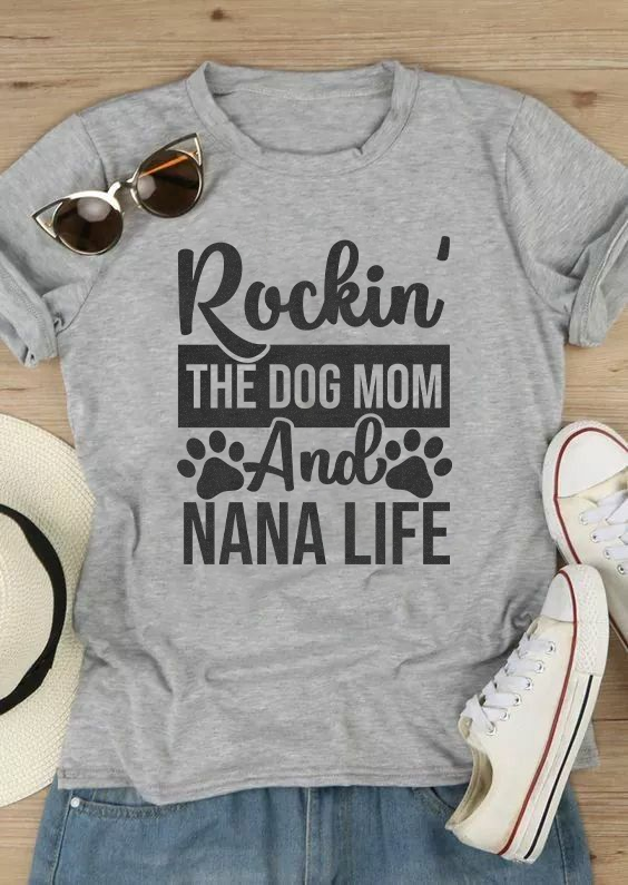 Rockin' The Dog Mom And Nana Life T-shirt