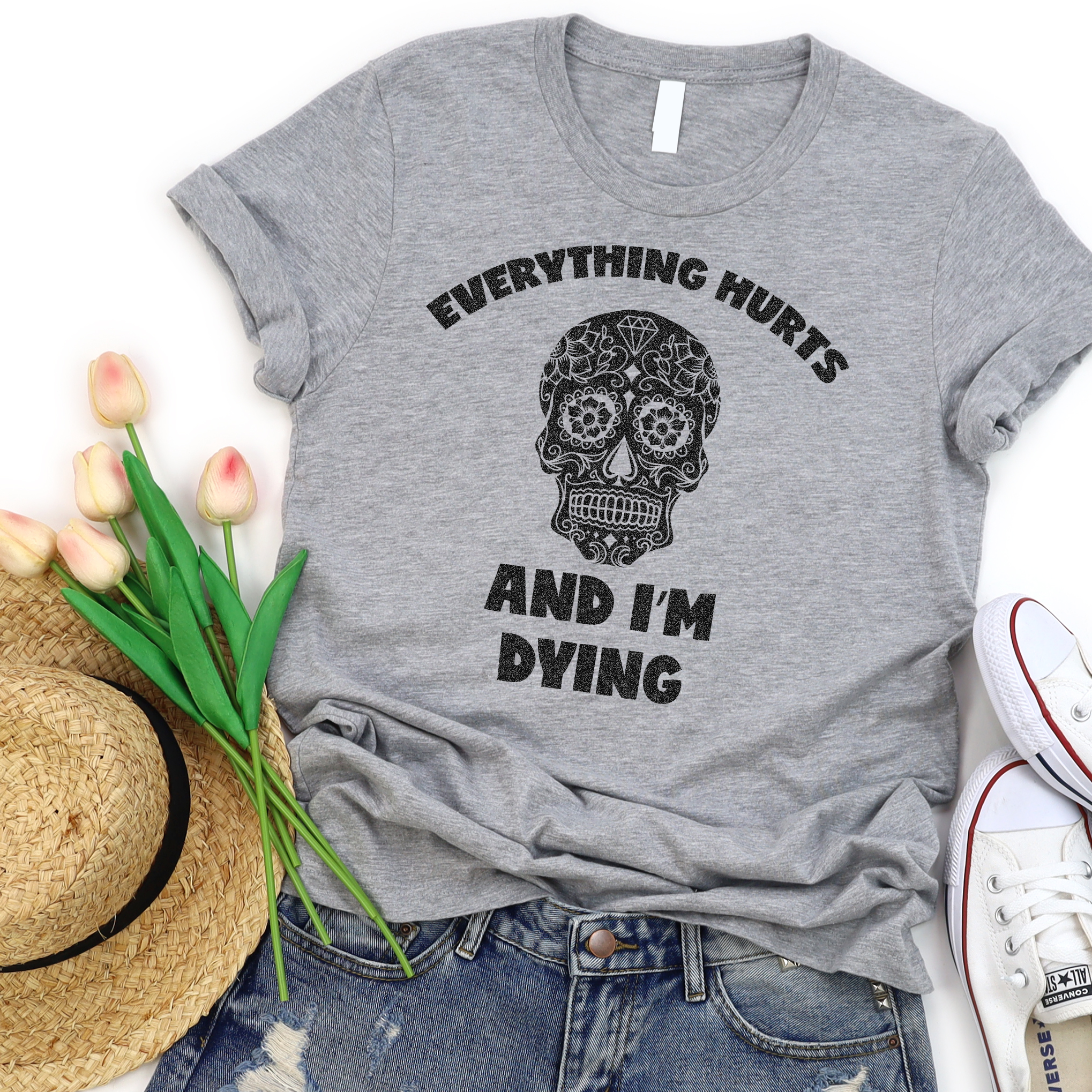 Everything Hurts And I'm Dying Sugar Skull