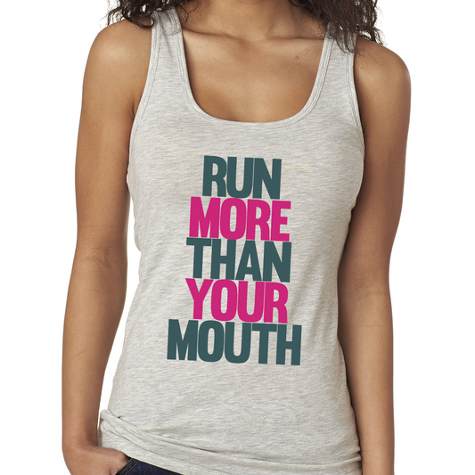 Run More Than Your Mouth