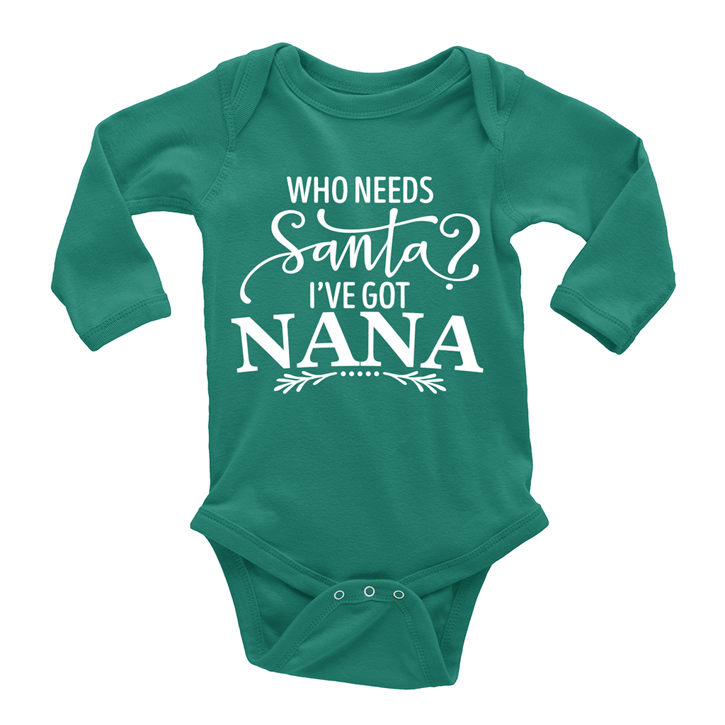 Who Needs Santa I've Got Nana