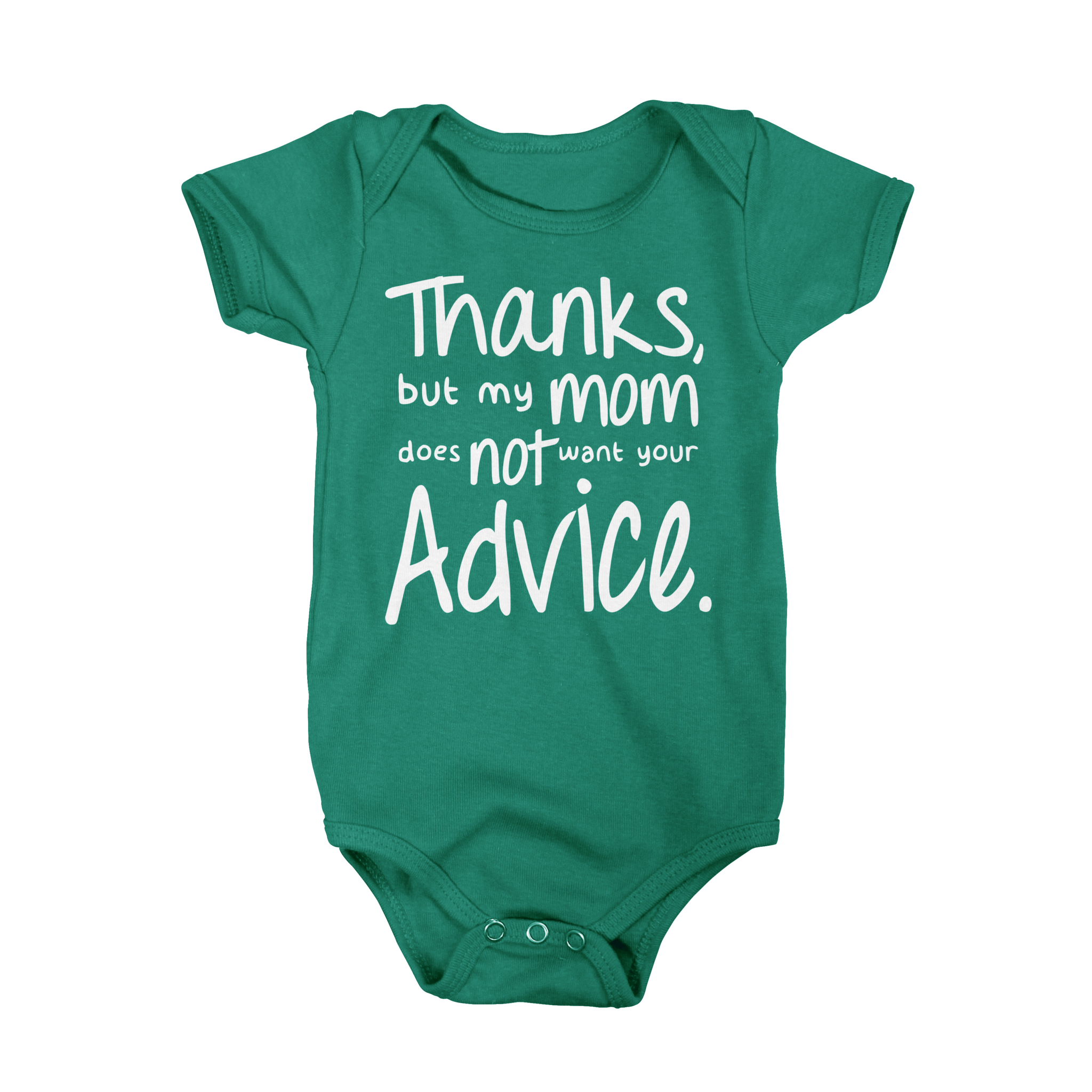 Thanks But My Mom Does Not Want Your Advice