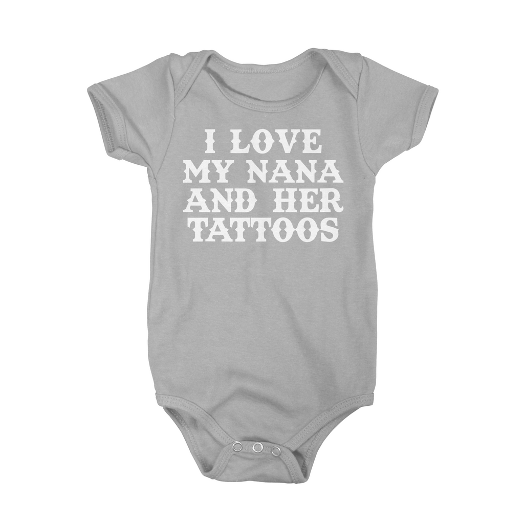 I Love My Nana And Her Tattoos