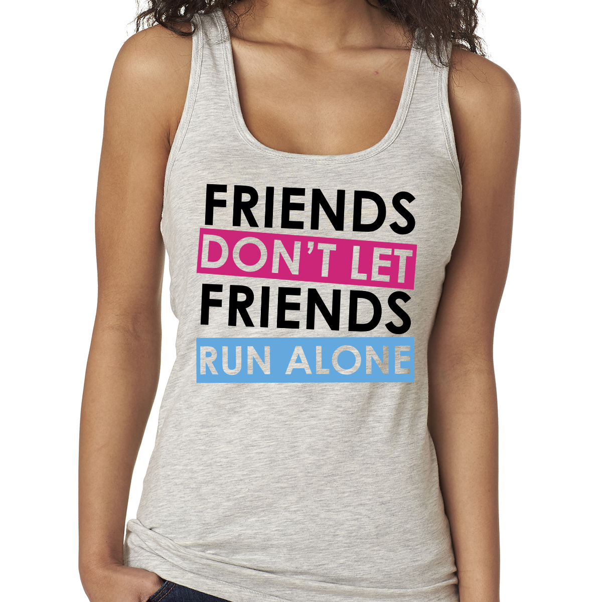 Friends Don't Let Friends Run Alone