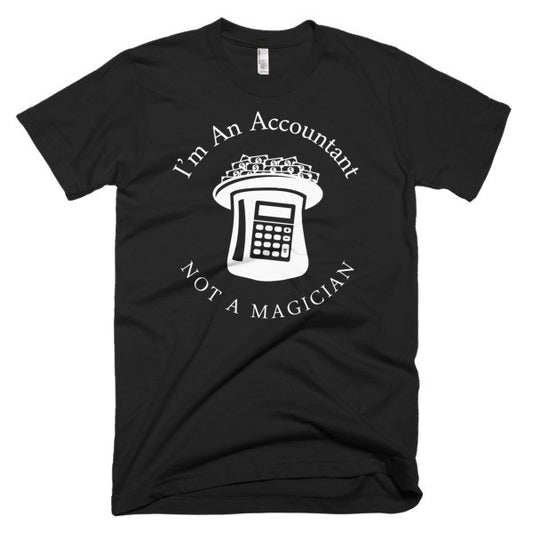 I'm An Accountant Not A Magician