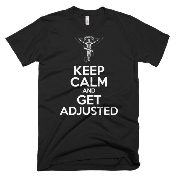 Keep Calm And Get Adjusted