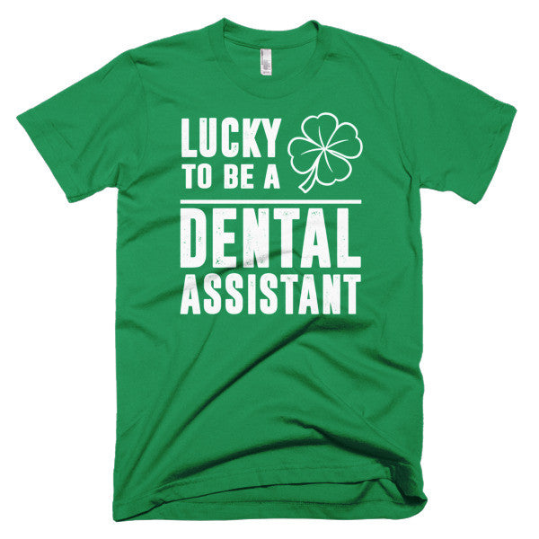 Lucky To Be A Dental Assistant