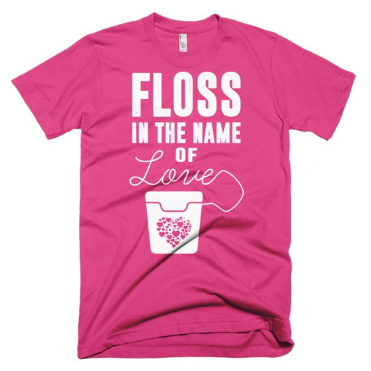 Floss In The Name Of Love