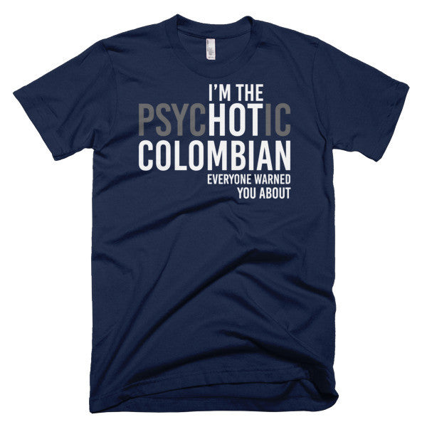 I'm The PsycHOTic Colombian