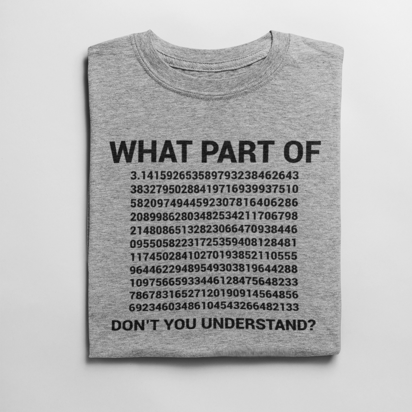 What Part of Pi Don't You Understand?