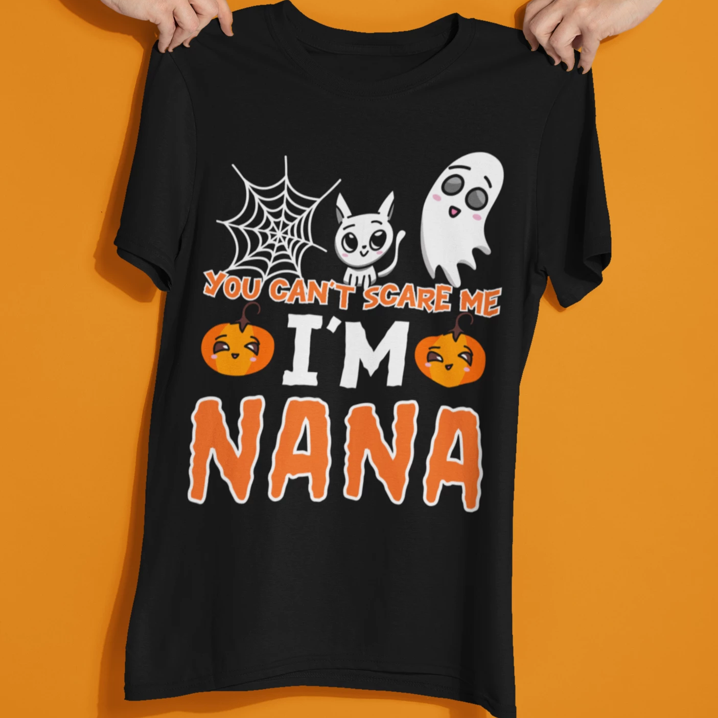 You Can't Scare Me I'm Nana