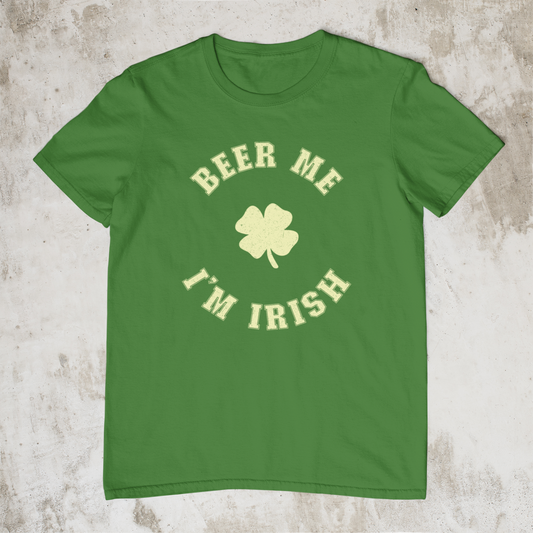 Beer Me I'm Irish T-Shirt