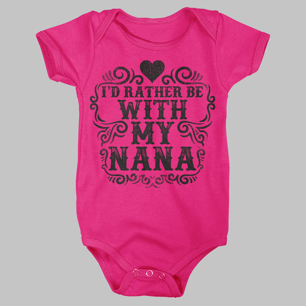 I'd Rather Be With My Nana