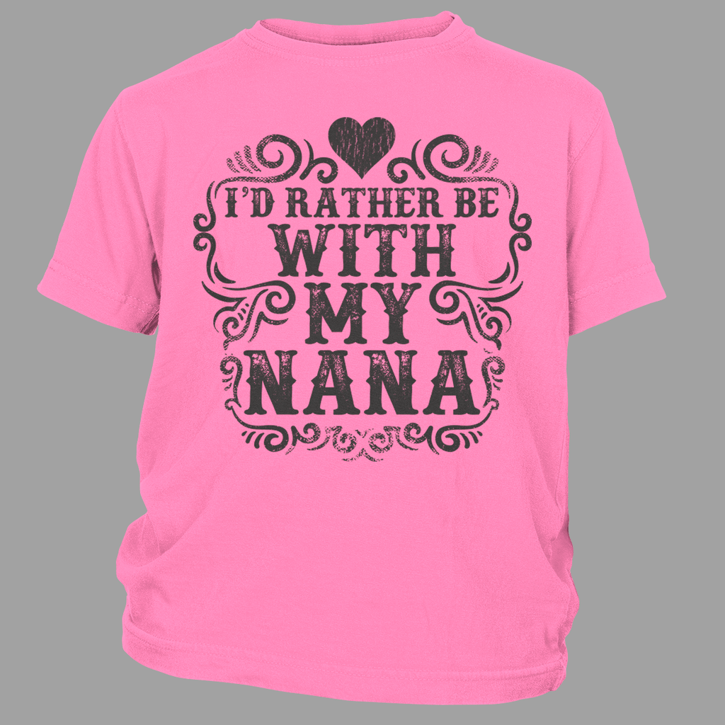 I'd Rather Be With My Nana