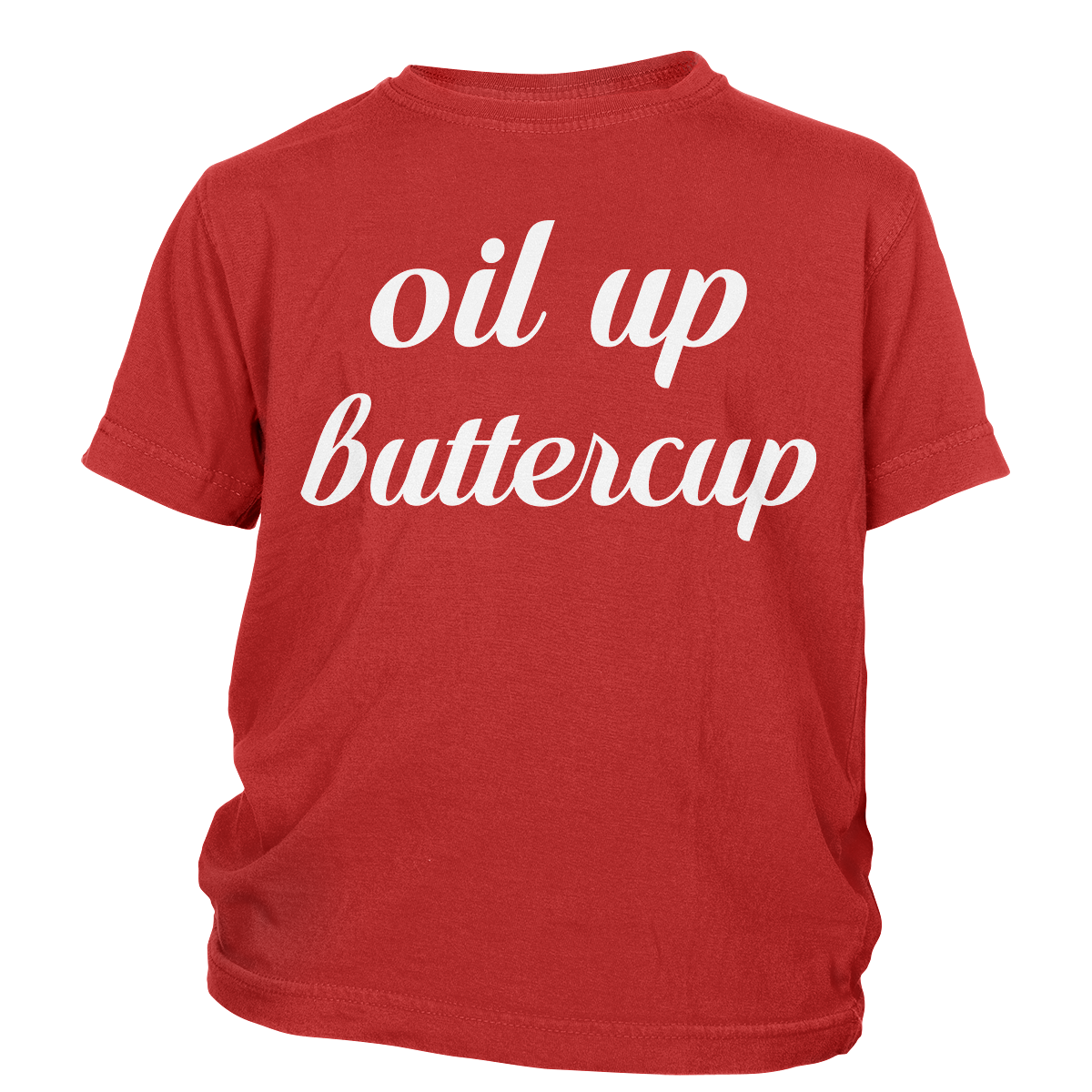 Oil Up Buttercup Toddler Shirts