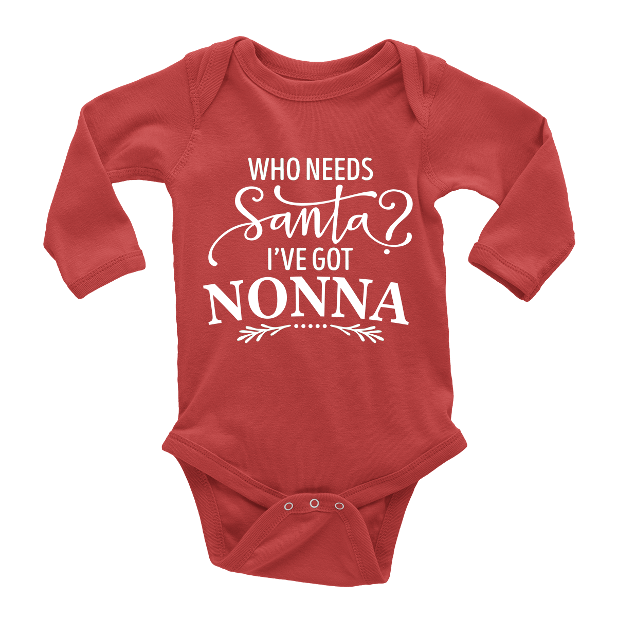 Who Needs Santa I've Got Nonna