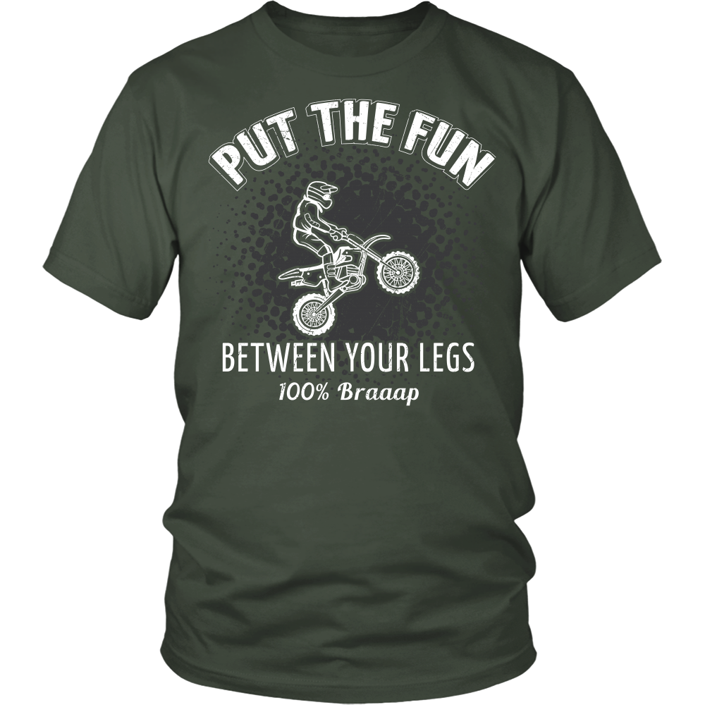 Put The Fun Between Your Legs Dirt Bike