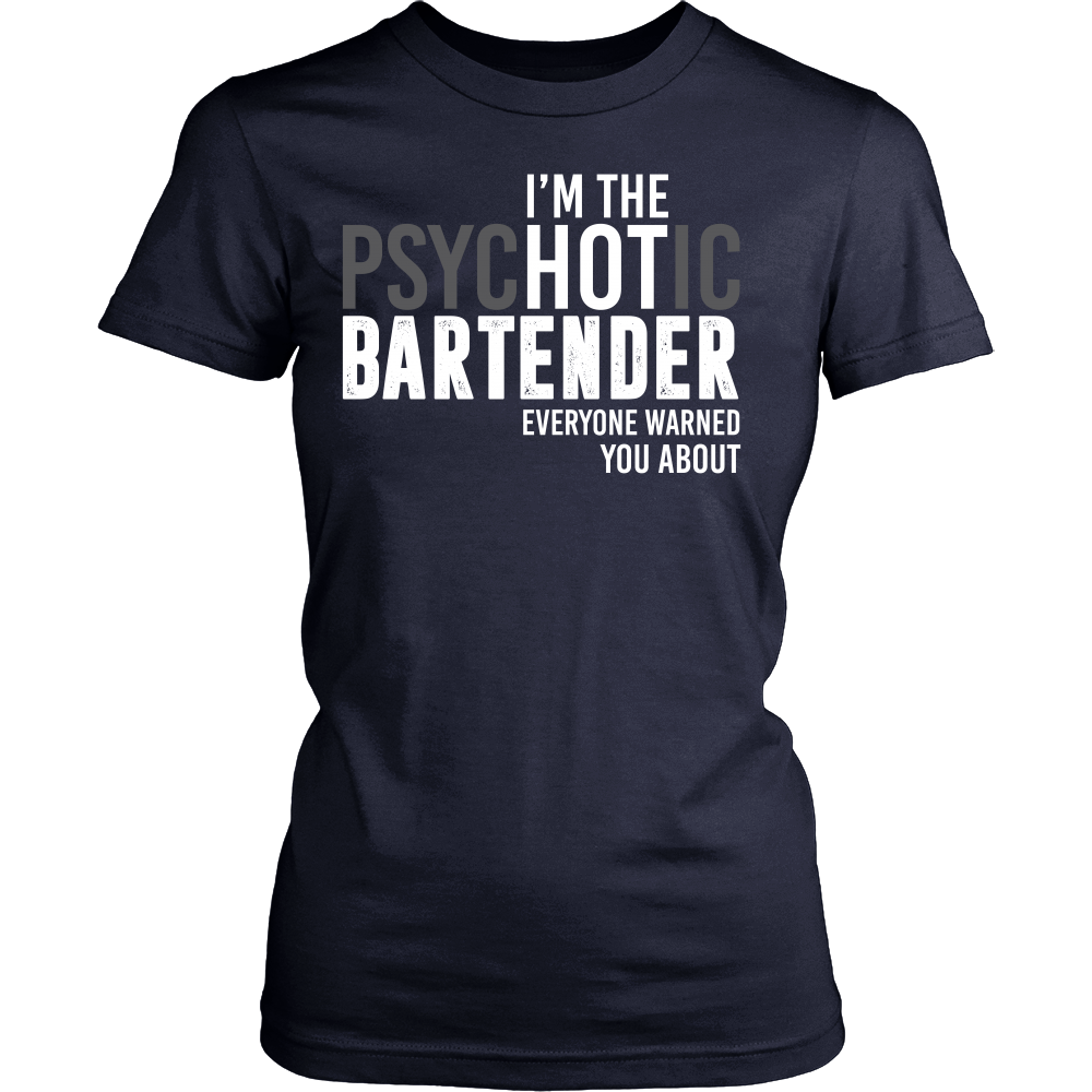 I'm The Psychotic Bartender