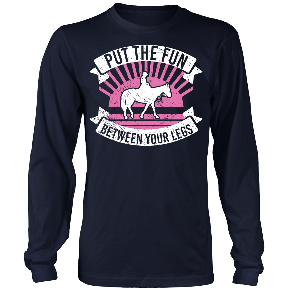 Put The Fun Between Your Legs And Ride Horses