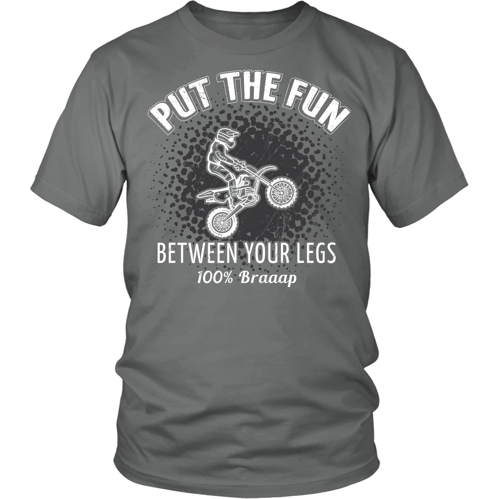 Put The Fun Between Your Legs Dirt Bike