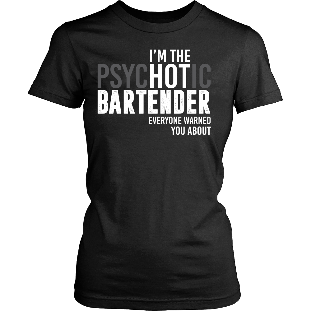 I'm The Psychotic Bartender