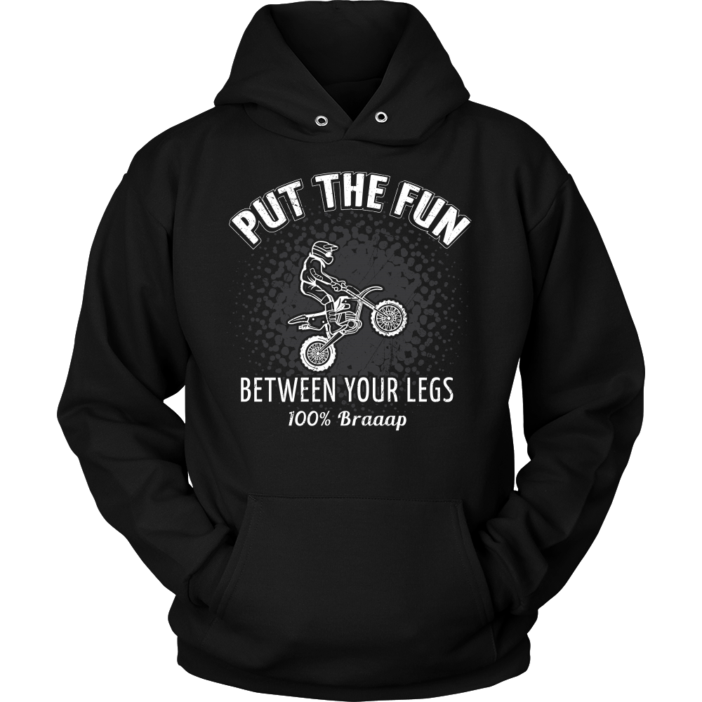 Put The Fun Between Your Legs Dirt Bike