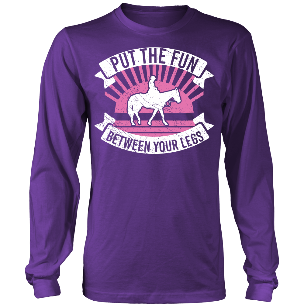Put The Fun Between Your Legs And Ride Horses