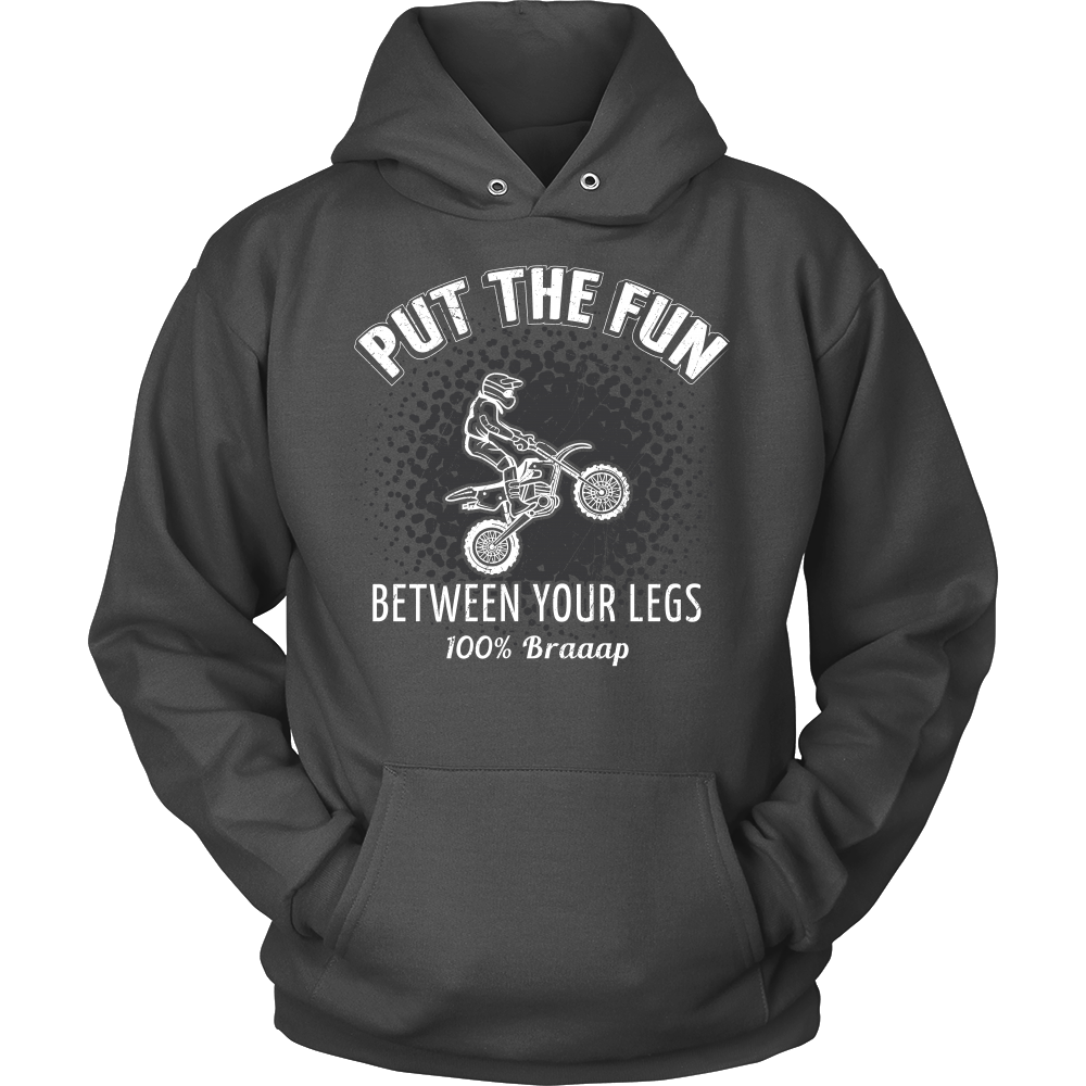 Put The Fun Between Your Legs Dirt Bike