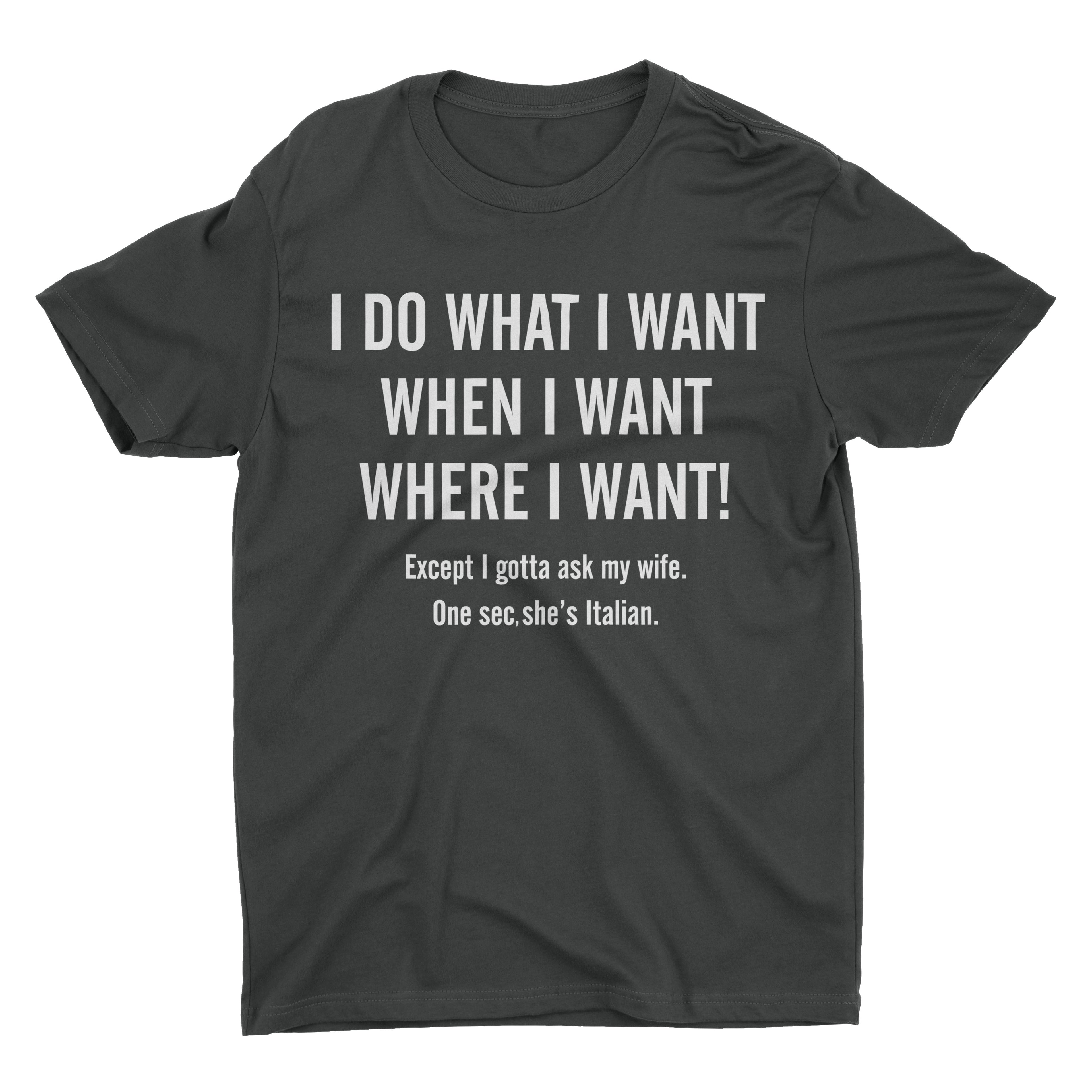 I Do What I Want When I Want
