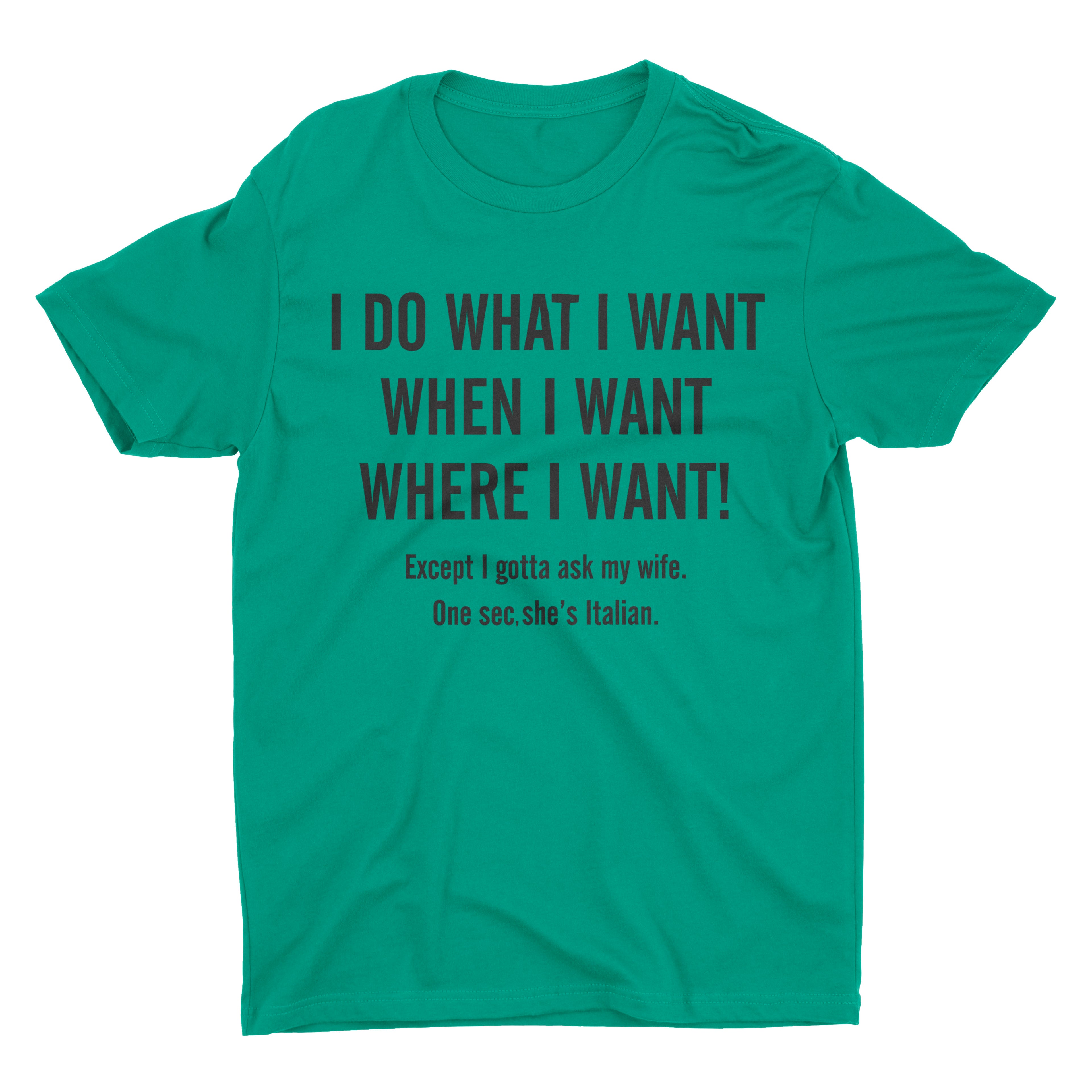 I Do What I Want When I Want