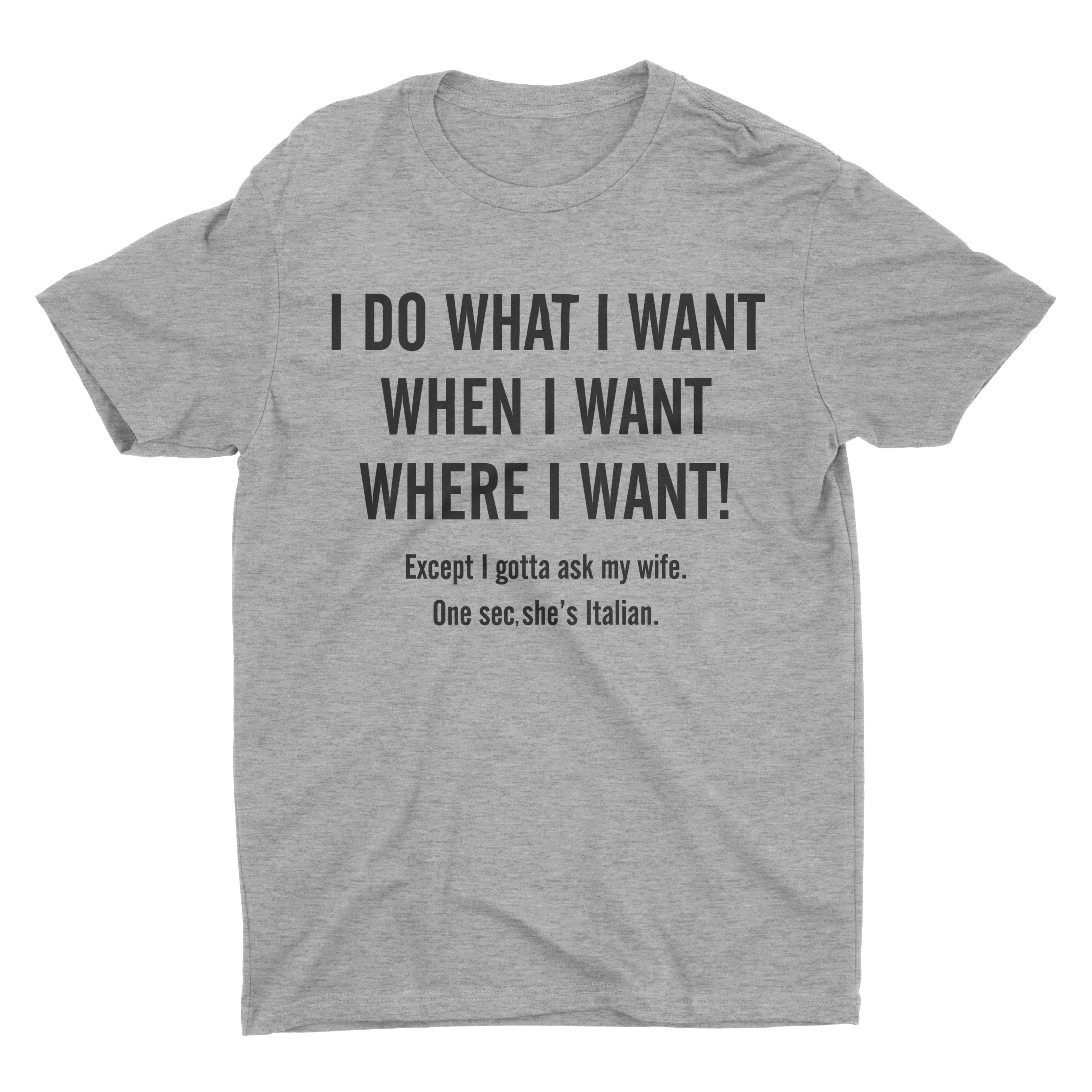 I Do What I Want When I Want