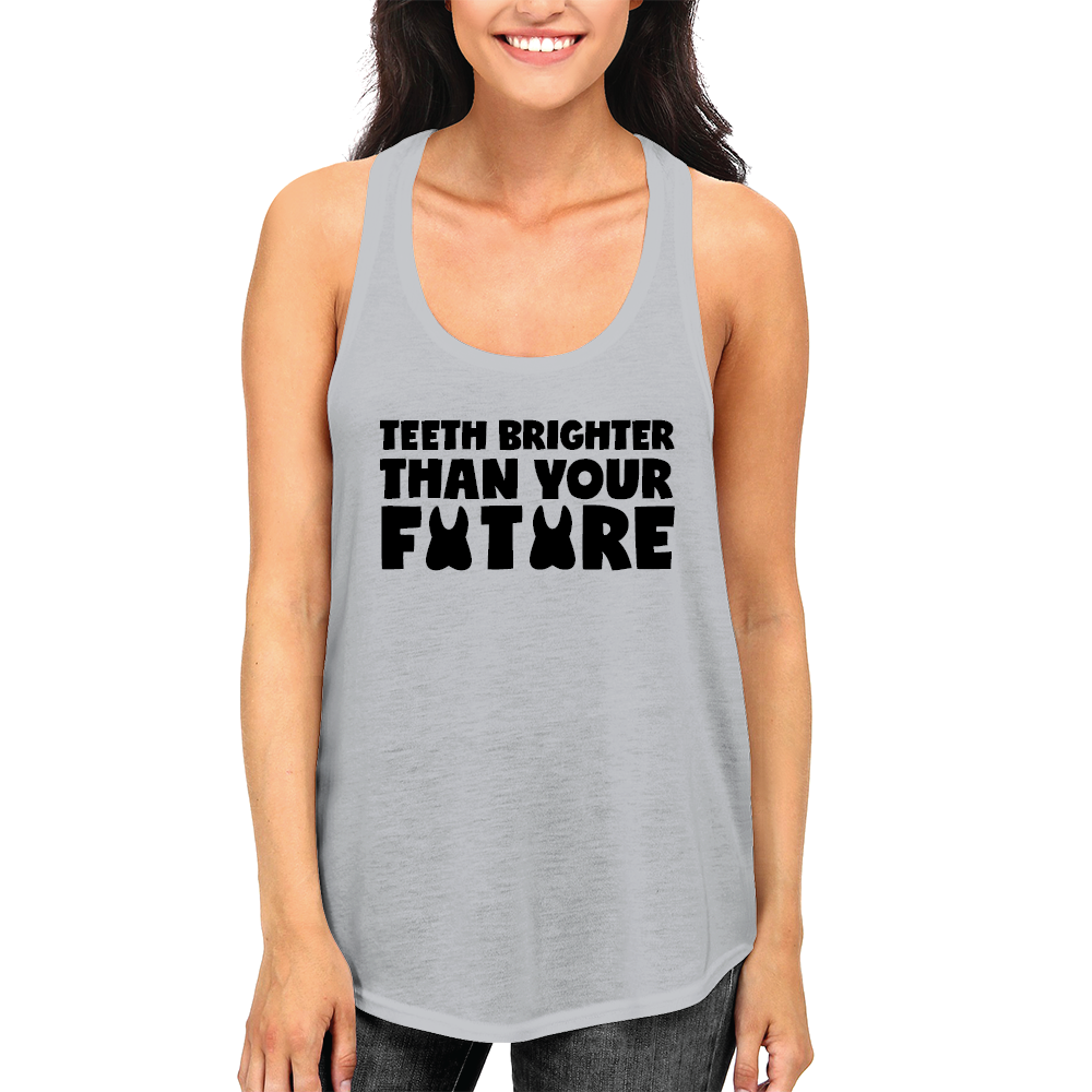 Teeth Brighter Than Your Future