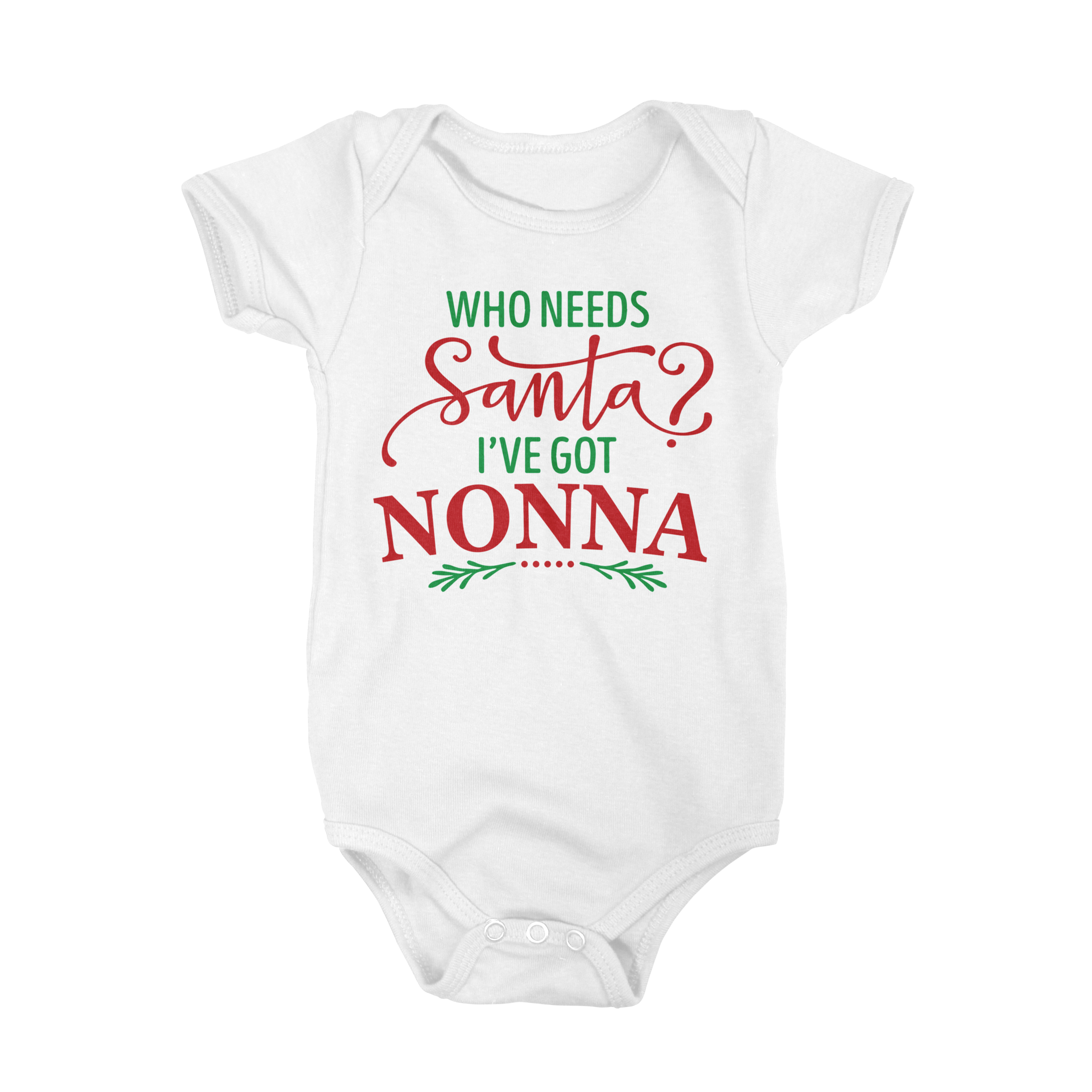 Who Needs Santa I've Got Nonna