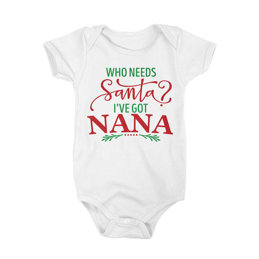 Who Needs Santa I've Got Nana