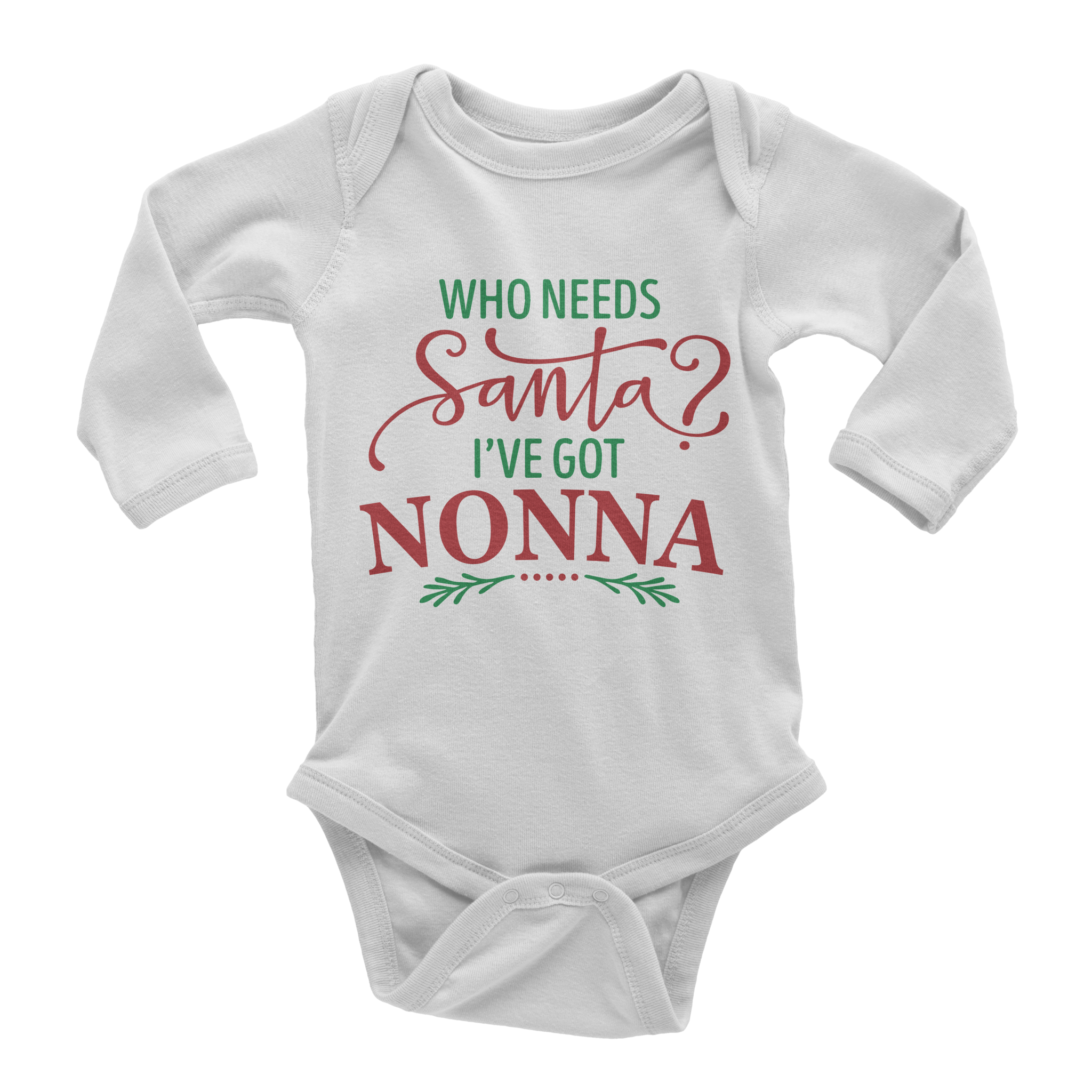 Who Needs Santa I've Got Nonna